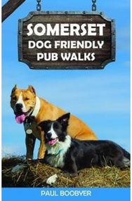 Somerset Dog Friendly Pub Walks 20 Dog Walks