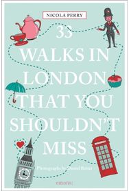33 Walks in London That You Shouldnt Miss