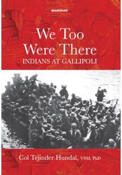 We Too Were There Indians at Gallipoli