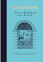 Dishoom: The first ever cookbook from the much-loved Indian restaurant The first ever cookbook from the much-loved Indian restaurant