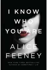 I Know Who You Are A Novel