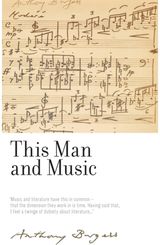 This Man and Music By Anthony Burgess