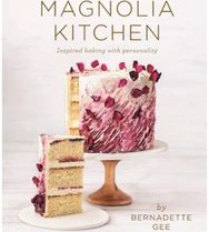 Magnolia Kitchen: Inspired baking with personality Inspired baking with personality