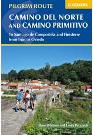 Camino del Norte and Camino Primitivo: To Santiago de Compostela and Finisterre from Irun or Oviedo Compostela and Finisterre from Irun or Oviedo