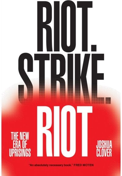 Riot. Strike. Riot The New Era of