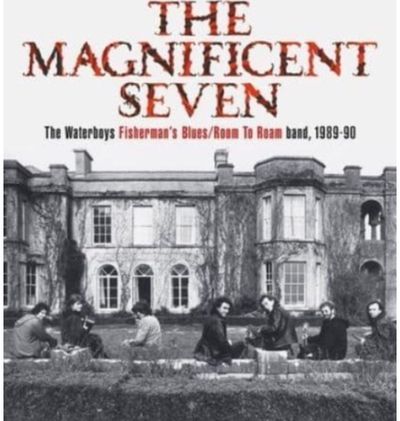 Magnificent Seven The Waterboys