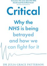 Critical Why the NHS is Being