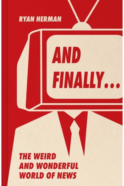 And Finally… Weird and Wonderful