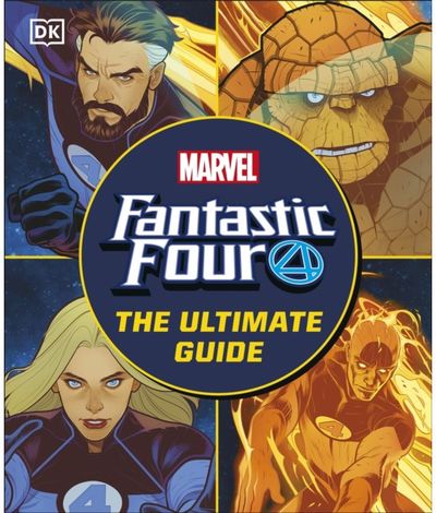 Fantastic Four The The Ultimate Guide