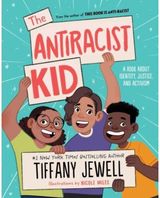 Antiracist Kid A Book About