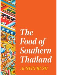 Food of Southern Thailand