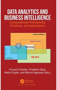Data Analytics and Business Intelligence: Computational Frameworks, Practices, and Applications Frameworks, Practices, and Applications