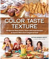 Color Taste Texture Recipes for Picky