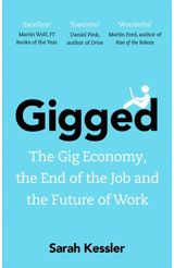 Gigged The Gig Economy, the