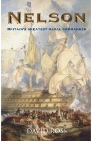 Nelson: Britains Greatest Naval Commander