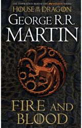 Fire and Blood The Inspiration for