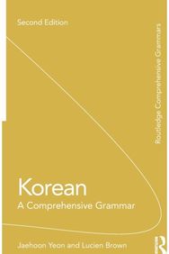 Korean: A Comprehensive Grammar A Comprehensive Grammar