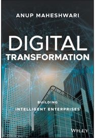 Digital Transformation: Building Intelligent Enterprises Building Intelligent Enterprises