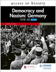 Access to History: Democracy and Nazism: Germany 1918–45 for AQA Third Edition