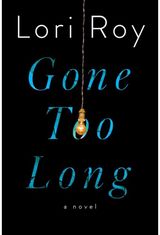 Gone Too Long A Novel