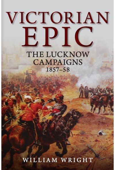 Victorian Epic The Lucknow