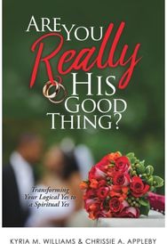 Are You REALLY His Good Thing?