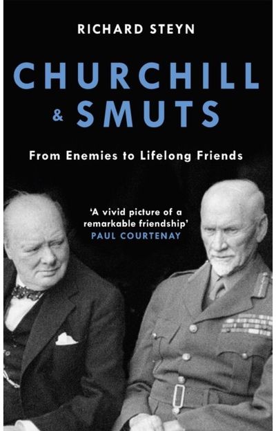 Churchill & Smuts From Enemies to