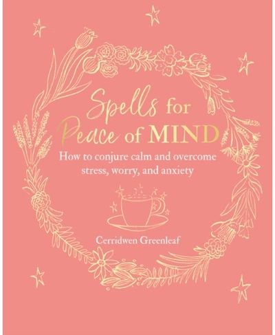 Spells for Peace of How to Conjure Calm