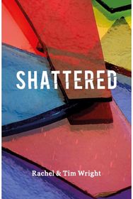 Shattered