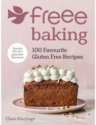 Freee Baking: 100 gluten free recipes from the UK's #1 gluten free flour brand 100 gluten free recipes from the UK's #1 gluten free flour brand