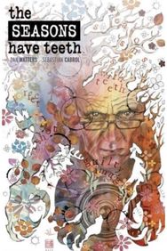 Seasons Have Teeth