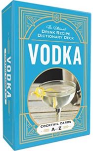 Vodka Cocktail Cards A–Z: The Ultimate Drink Recipe Dictionary Deck The Ultimate Drink Recipe Dictionary Deck