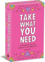 Take What You Need An Affirmation Deck