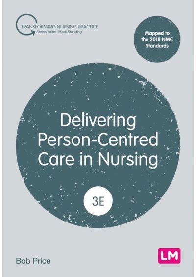 Delivering Person-Centred Care in Nursing