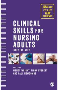 Clinical Skills for Nursing Adults: Step by Step Step by Step