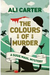 Colours of Murder A Susie Mahl Mystery
