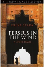 Perseus in the Wind: A Life of Travel A Life of Travel