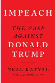 Impeach: The Case Against Donald Trump The Case Against Donald Trump