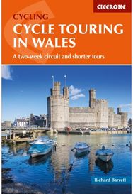 Cycle Touring in Wales: A two-week circuit and shorter tours A two-week circuit and shorter tours