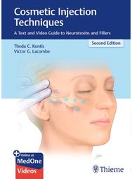 Cosmetic Injection Techniques: A Text and Video Guide to Neurotoxins and Fillers A Text and Video Guide to Neurotoxins and Fillers