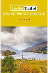 On the Trail of Bonnie Prince Charlie