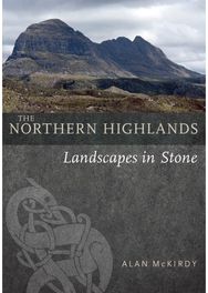 Northern Highlands: Landscapes in Stone Landscapes in Stone
