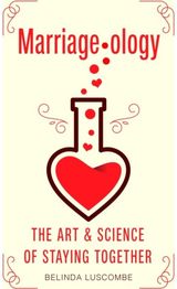 Marriageology The Art and Science