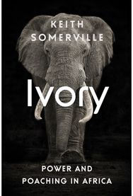 Ivory: Power and Poaching in Africa Power and Poaching in Africa