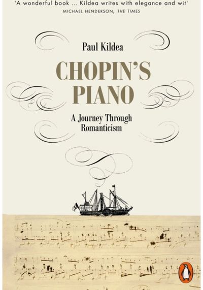 Chopins Piano A Journey through