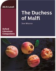 Oxford Literature Companions: The Duchess of Malfi