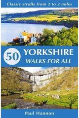 50 Yorkshire Walks Classic strolls from