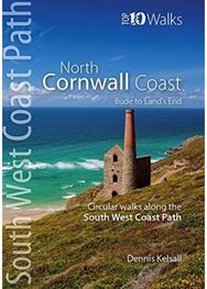 North Cornwall Coast: Bude to Land's End - Circular Walks along the South West Coast Path Circular Walks along the South West Coast Path