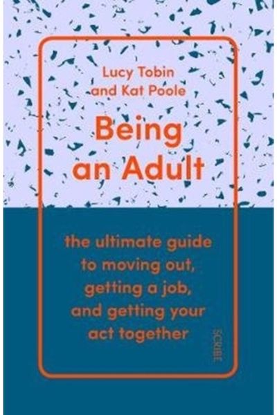 Being an Adult the ultimate guide