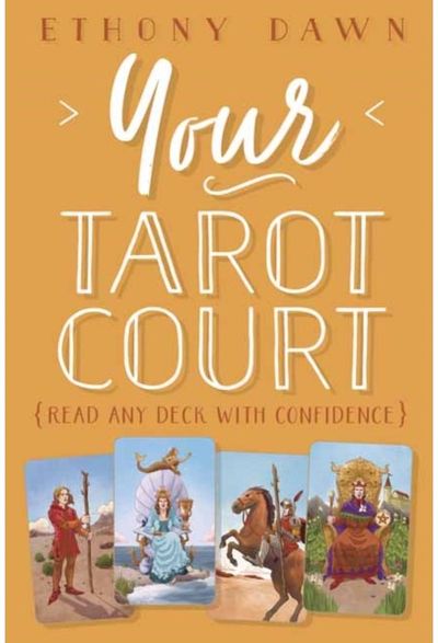 Your Tarot Court Read Any Deck With